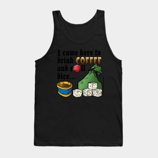 Coffee and Rolling DIce Tank Top